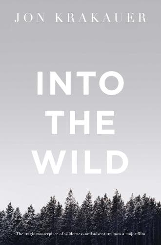 Into the Wild — Jon Krakauer