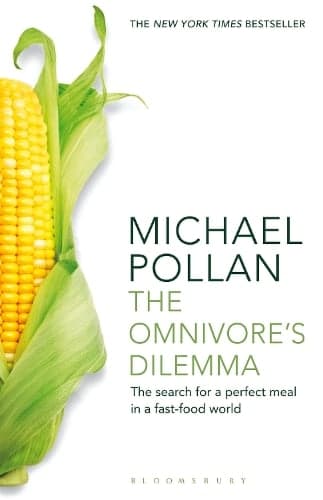 The Omnivore's Dilemma — Michael Pollan