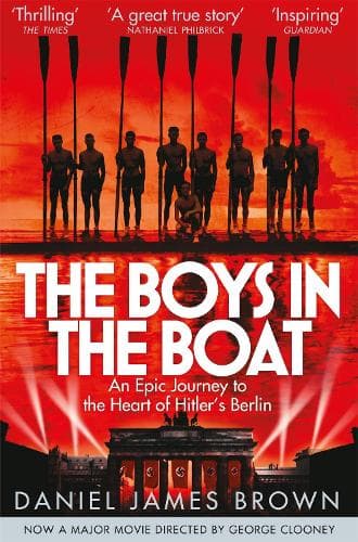 The Boys in the Boat — Daniel James Brown